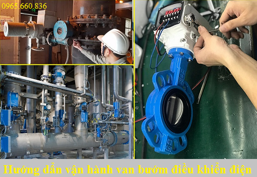 Hướng dẩn vận hành van bướm điều khiển điện.