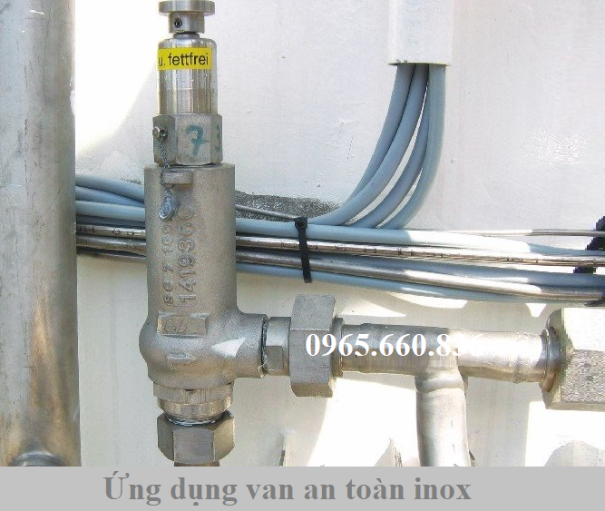 ứng dụng van an to&agrave;n inox