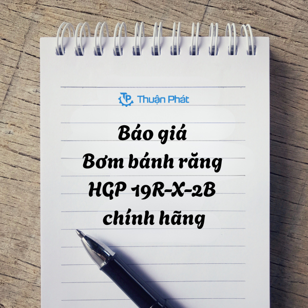 Báo giá bơm bánh răng HGP 19R-X-2B chính hãng tại Thuận Phát