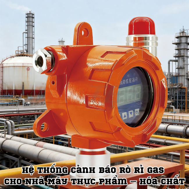 Hệ Thống Cảnh Báo Rò Rỉ Gas Cho Nhà Máy Thực Phẩm – Hóa Chất