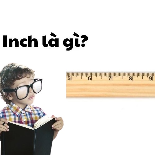 Ký hiệu Inch là gì?
